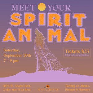 Saturday, September 20th at 7pm: Meet Your Spirit Animal