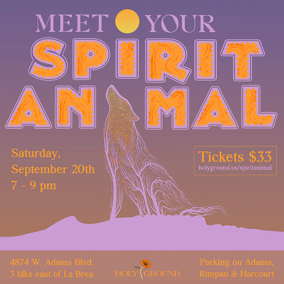 Saturday, September 20th at 7pm: Meet Your Spirit Animal