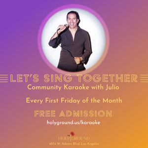 Friday, October 3rd, 7pm: Let's Sing Together ~ Community Karaoke w/ Julio