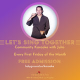 Friday, October 3rd, 7pm: Let's Sing Together ~ Community Karaoke w/ Julio